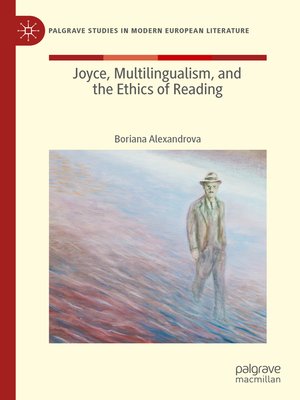 cover image of Joyce, Multilingualism, and the Ethics of Reading